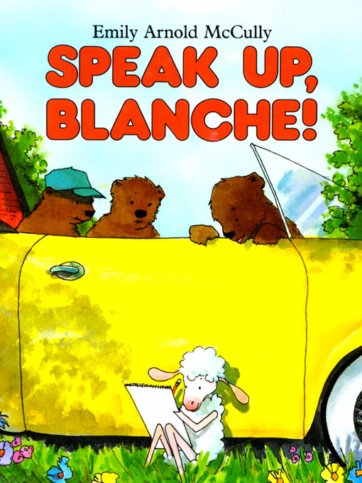 Title details for Speak Up, Blanche! by Emily Arnold McCully - Available